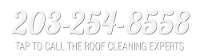 Call 203-254-8558 for roof cleaning